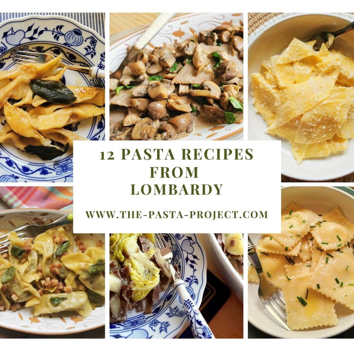 12 Pasta recipes from Lombardy - The Pasta Project